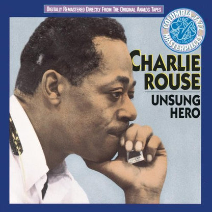 Charlie Rouse : Unsung Hero (CD, Album, Comp, RE, RM)