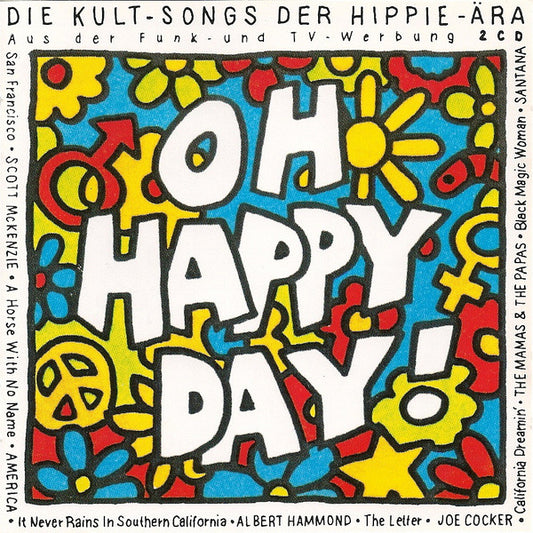 Various : Oh Happy Day - Die Kult-Songs Der Hippie-Ära (2xCD, Comp)