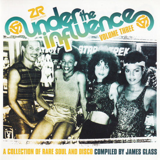 James Glass : Under The Influence Volume Three (A Collection Of Rare Soul & Disco) (2xCD, Comp)