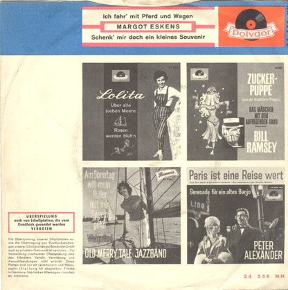 Margot Eskens : Ich Fahr' Mit Pferd Und Wagen (7", Mono)