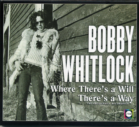 Bobby Whitlock : Where There's A Will There's A Way (The ABC-Dunhill Recordings) (CD, Comp, RM)