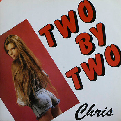Chris : Two By Two (12")