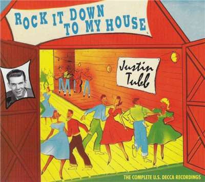 Justin Tubb : Rock It Down To My House (2xCD, Comp)
