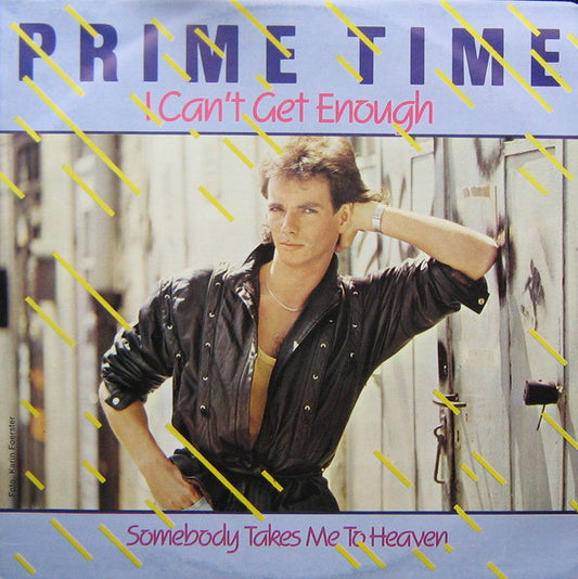 Prime Time (2) : I Can't Get Enough  (12", Maxi, Ora)