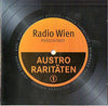 Various : Radio Wien Präsentiert: Austro Raritäten 1 (2xCD, Comp)