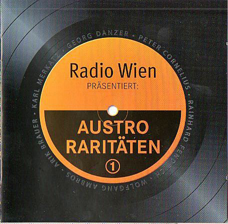 Various : Radio Wien Präsentiert: Austro Raritäten 1 (2xCD, Comp)