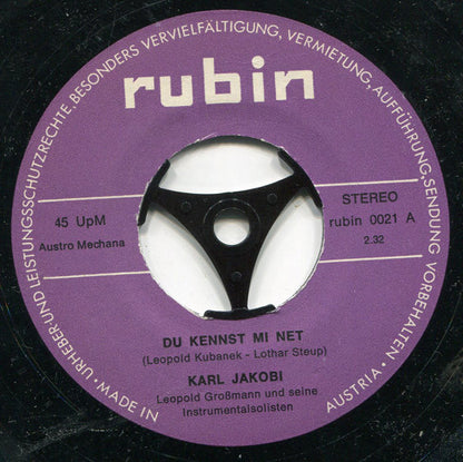 Karl Jakobi : Man Is Halt, Wann Ma Alt Is, Verlassen! / Du Kennst Mi Net (7", Single)