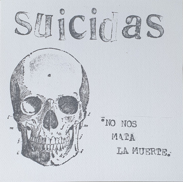 Suicidas : No Nos Mata La Muerte (7", EP)