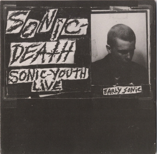 Sonic Youth : Sonic Death (Early Sonic - 1981-83) (CD, Album, RE)