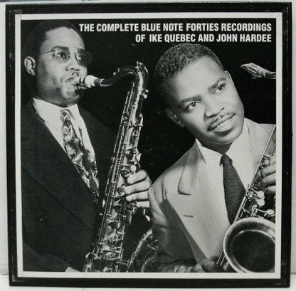 Ike Quebec And John Hardee : The Complete Blue Note Forties Recordings Of Ike Quebec And John Hardee (4xLP, Comp + Box, Mono, Ltd, Num)