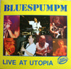 Bluespumpm : Live At Utopia (LP, Album)