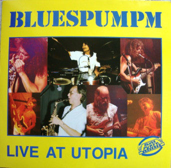Bluespumpm : Live At Utopia (LP, Album)