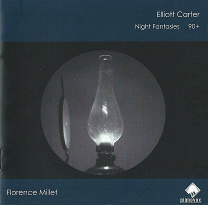 Florence Millet, Elliott Carter : Night Fantasies (CD)