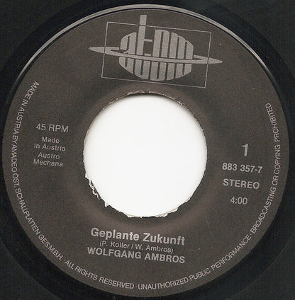 W. Ambros*, № 1* : Geplante Zukunft (7", Single)