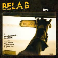 Bela B. & Smokestack Lightnin' (2) : Bye (LP, Album + CD, Album)
