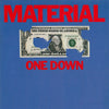 Material : One Down (LP, Album)