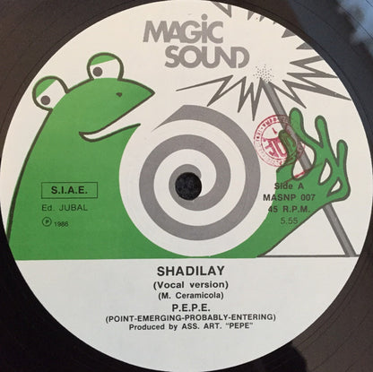 P.E.P.E. : Shadilay (12")
