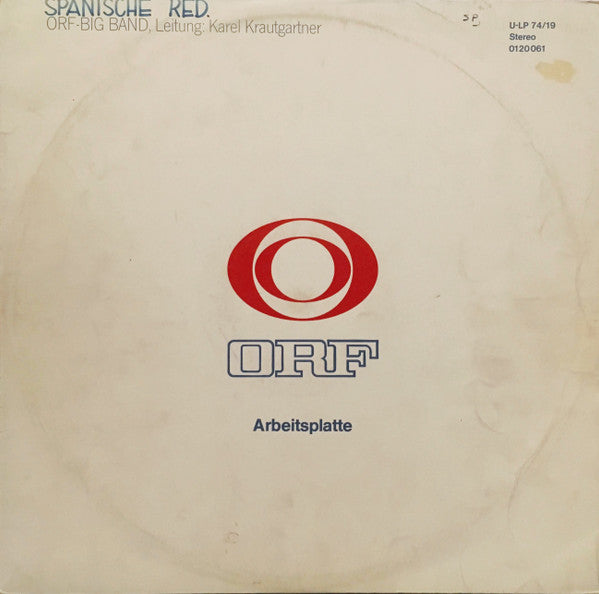 ORF-Big Band* ; Leitung: Karel Krautgartner : ORF Arbeitsplatte 74/19 (LP, Transcription)