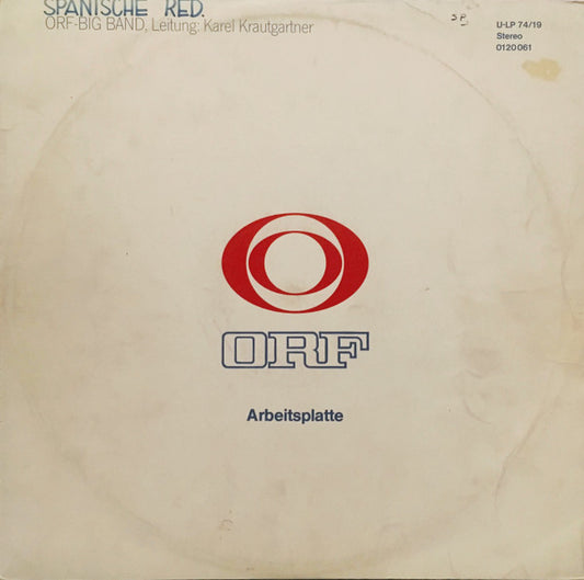 ORF-Big Band* ; Leitung: Karel Krautgartner : ORF Arbeitsplatte 74/19 (LP, Transcription)