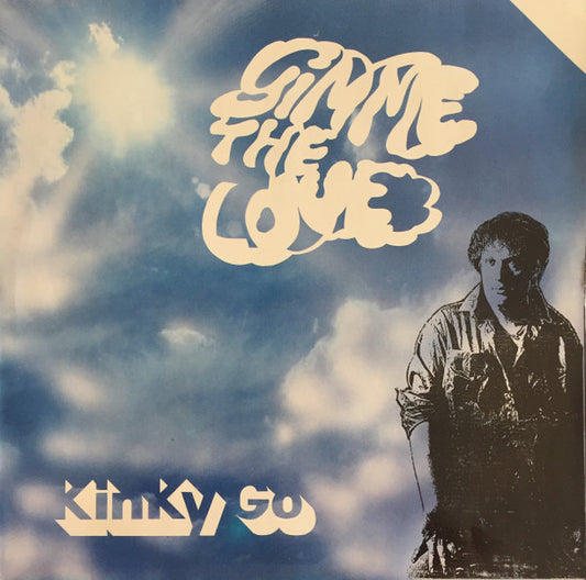 Kinky Go : Gimme The Love (12", Maxi)