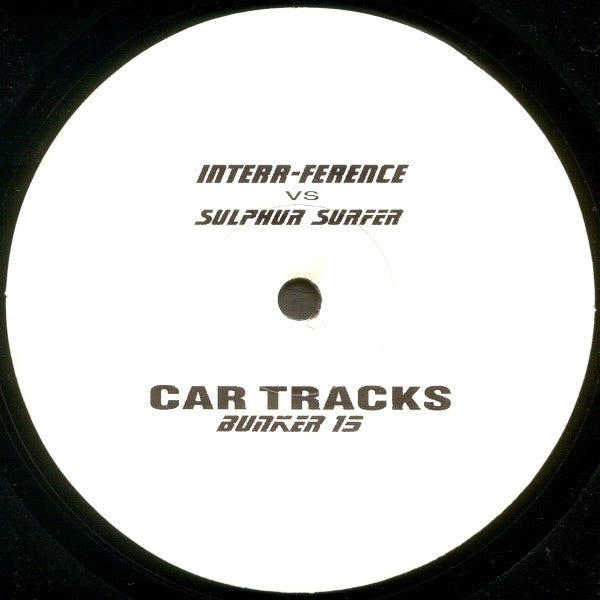 Interr-Ference vs. Sulphur Surfer : Car Tracks (LP, RP)