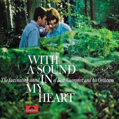 Bert Kaempfert & His Orchestra : With A Sound In My Heart (CD, Album, RE, RM)