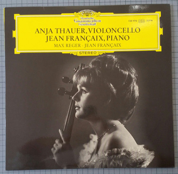 Anja Thauer, Jean Françaix, Max Reger : Suite Fur Violoncello Solo Nr. 3 A-Moll , Op. 131c (LP)