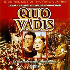 Miklós Rózsa : Quo Vadis Incl. Madame Bovary / Ivanhoe / Plymouth Adventure (CD)