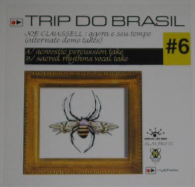 Joe Claussell : Agora E Seu Tempo (Alternate Demo Takes) (12", Promo)