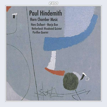 Paul Hindemith, Hans Dullaert, Marja Bon, The Netherlands Woodwind Quintet, The Pavillon Quartet : Horn Chamber Music (CD)