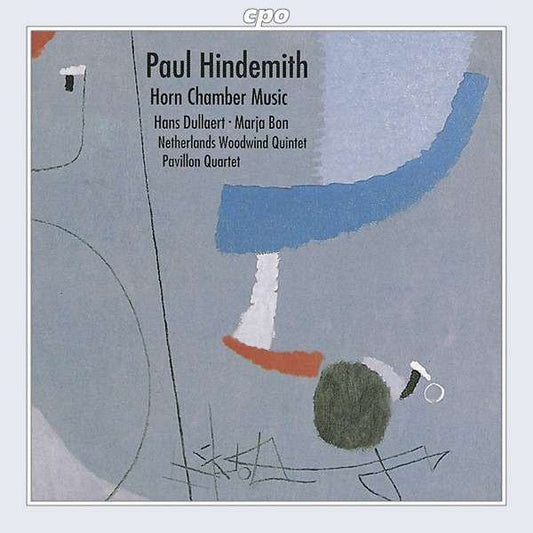 Paul Hindemith, Hans Dullaert, Marja Bon, The Netherlands Woodwind Quintet, The Pavillon Quartet : Horn Chamber Music (CD)