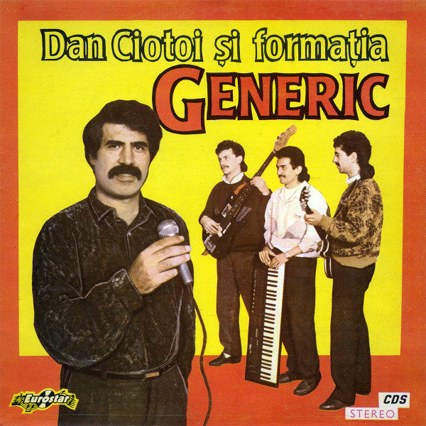 Dan Ciotoi și Formația Generic : Dan Ciotoi Și Formația Generic (LP, Album)