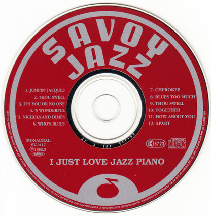 Hampton Hawes, Herbie Nichols, John Mehegan, Paul Smith (5) : I Just Love Jazz Piano! (CD, Comp, Mono, RE, RM)