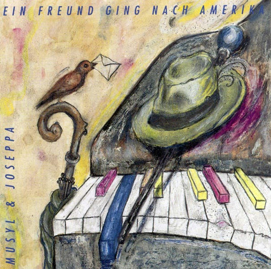 Musyl Und Joseppa : Ein Freund Ging Nach Amerika (CD, Album)