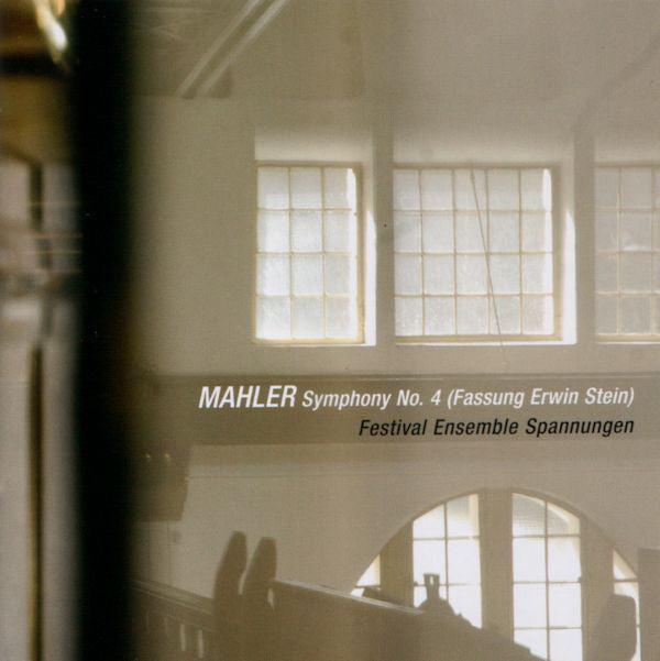 Gustav Mahler - Festival Ensemble Spannungen : Symphony No. 4 (Fassung Erwin Stein) (CD, Album)