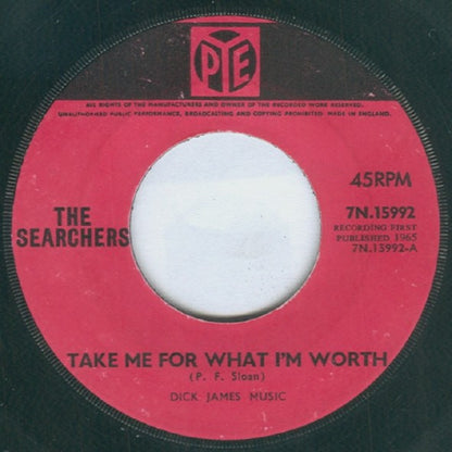The Searchers : Take Me For What I'm Worth (7", Single)