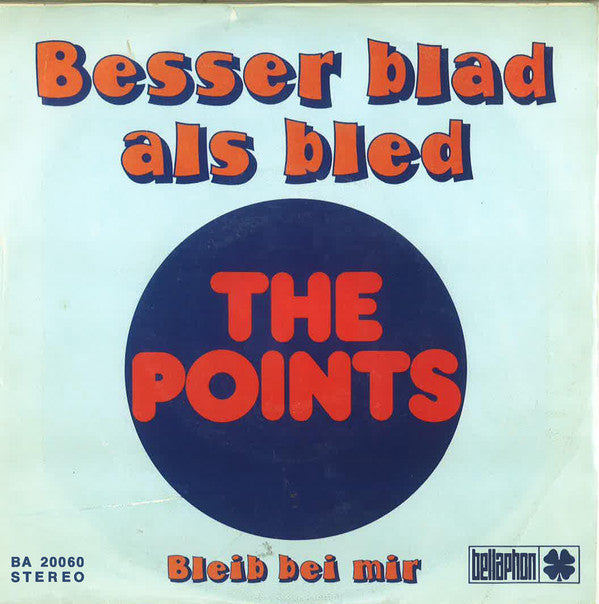 The Points (4) : Besser Blad Als Bled (7", Single)