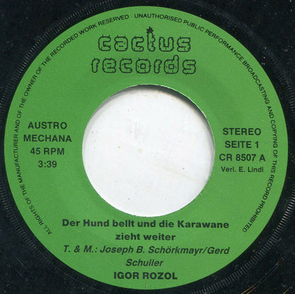 Igor Rozol : Der Hund Bellt Und Die Karawane Zieht Weiter (7", Single)