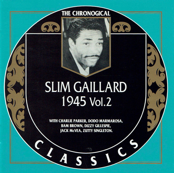Slim Gaillard : 1945 Vol. 2 (CD, Comp)