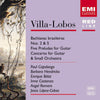 Heitor Villa-Lobos - Paul Capolongo, Barbara Hendricks, Enrique Batiz, Irma Costanzo, Angel Romero (2), Jesús López-Cobos : Bachiana Brasileiras Nos. 2 & 5 / Five Preludes For Guitar / Concerto For Guitar & Small Orchestra (CD, Comp, RM)