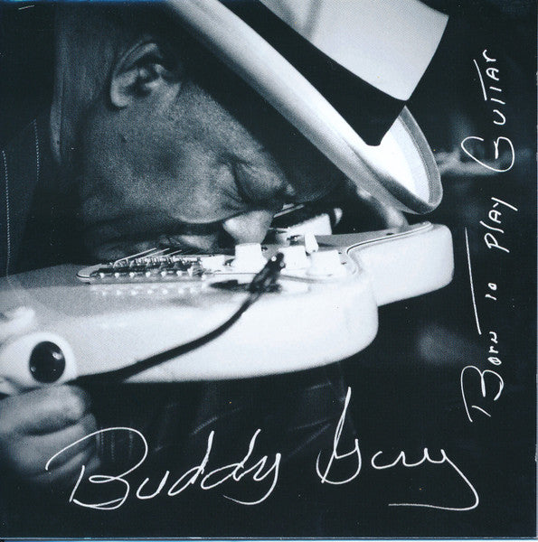 Buddy Guy : Born To Play Guitar (CD, Album)