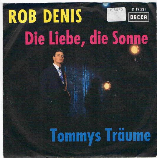 Rob de Nijs : Die Liebe, Die Sonne (7", Single)