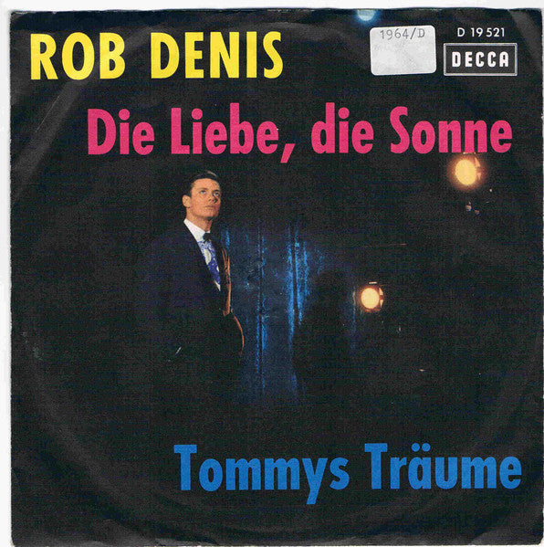 Rob de Nijs : Die Liebe, Die Sonne (7", Single)