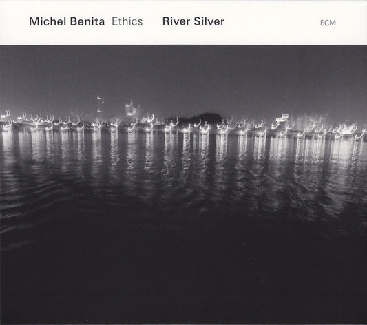 Michel Benita Ethics : River Silver (CD, Album)