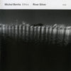 Michel Benita Ethics : River Silver (CD, Album)