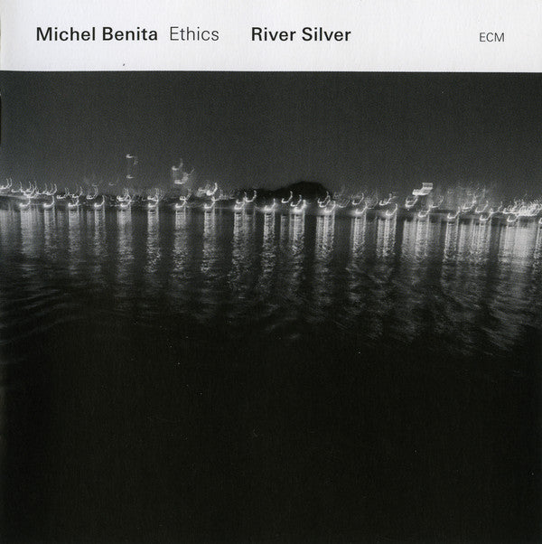Michel Benita Ethics : River Silver (CD, Album)