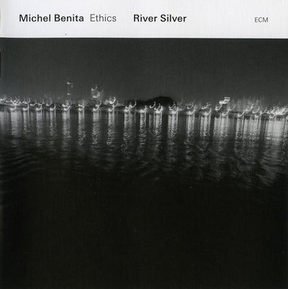 Michel Benita Ethics : River Silver (CD, Album)