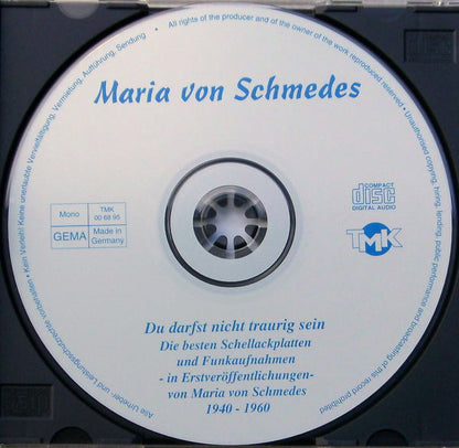 Maria Von Schmedes : Du Darfst Nicht Traurig Sein (CD, Comp)