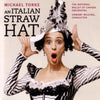 Michael Torke, National Ballet Of Canada, Ormsby Wilkins : An Italian Straw Hat (CD, Album)