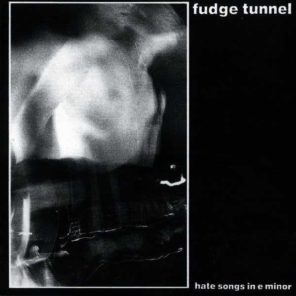 Fudge Tunnel : Hate Songs In E Minor (LP, Album + 7", Ltd)